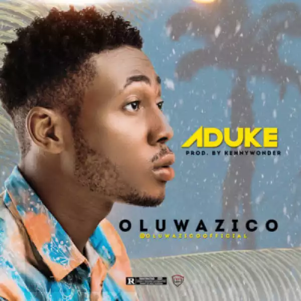 Oluwazico - Aduke